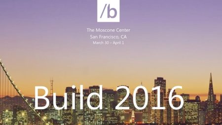 Microsoft Build 2016: la conférence se déroulera du 30 mars au 1er avril Microsoft Build 2016